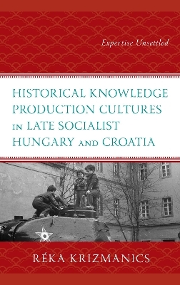 Historical Knowledge Production Cultures in Late Socialist Hungary and Croatia - Réka Krizmanics