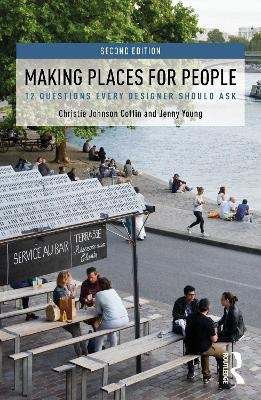 Making Places for People - Christie Johnson Coffin, Jenny Young