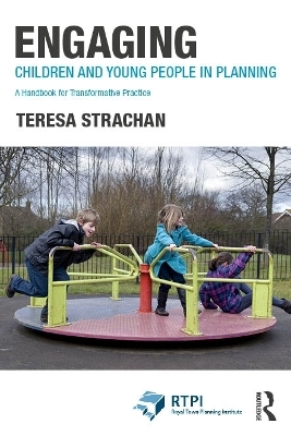 Engaging Children and Young People in Planning - Teresa Strachan