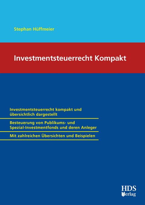 Investmentsteuerrecht Kompakt - Stephan Hüffmeier