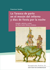 La Tarasca de parto en el mesón del infierno y días de fiesta por la noche - Francisco Santos, Elisa Isabel Melero Jiménez