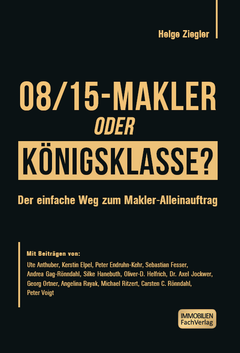 08/15-Makler oder Königsklasse? - Helge Ziegler