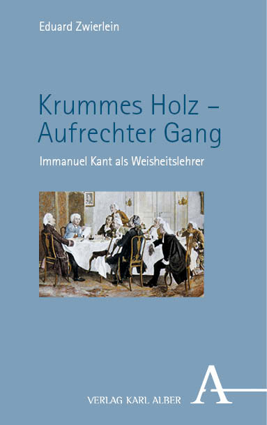 Krummes Holz – Aufrechter Gang - Eduard Zwierlein