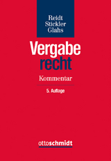 Vergaberecht - Reidt, Olaf; Stickler, Thomas; Glahs, Heike