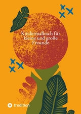 Kindermalbuch für kleine und große Freunde -  Coasoul