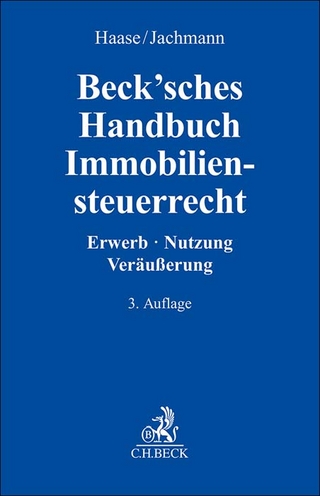 Beck'sches Handbuch Immobiliensteuerrecht - Florian Haase; Monika Jachmann-Michel