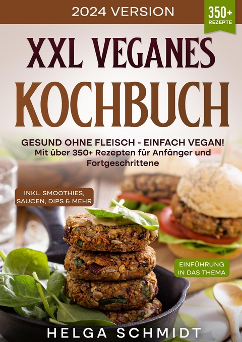 XXL Veganes Kochbuch - Helga Schmidt