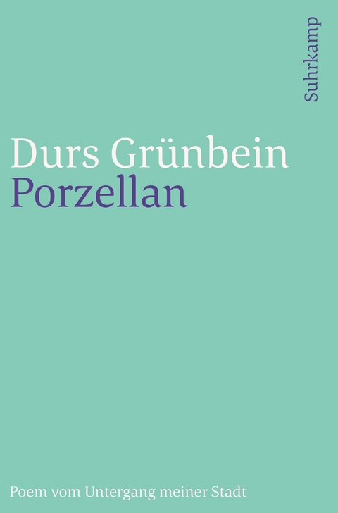 Porzellan - Durs Grünbein