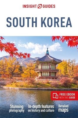 Insight Guides South Korea: Travel Guide with eBook -  Insight Guides