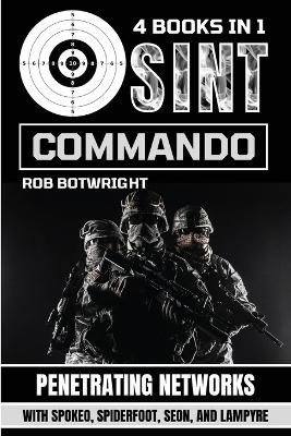 OSINT Commando - Rob Botwright