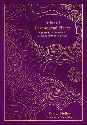 Atlas of Paranormal Places - Evelyn Hollow