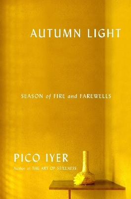 Autumn Light - Pico Iyer