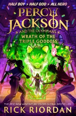 Percy Jackson and the Olympians: Wrath of the Triple Goddess - Rick Riordan