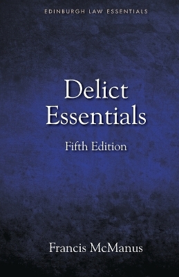 Delict Essentials -  Francis McManus