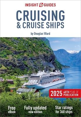 Insight Guides Cruising & Cruise Ships 2025: Cruise Guide with eBook -  Insight Guides