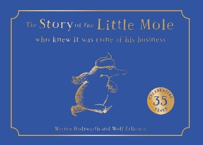 The Story of the Little Mole who knew it was none of his business - Werner Holzwarth