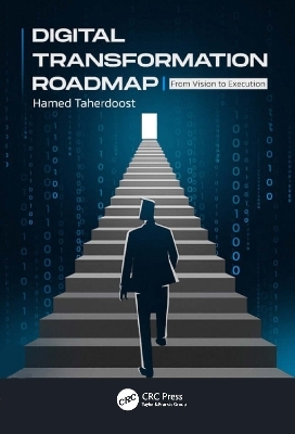 Digital Transformation Roadmap - Hamed Taherdoost