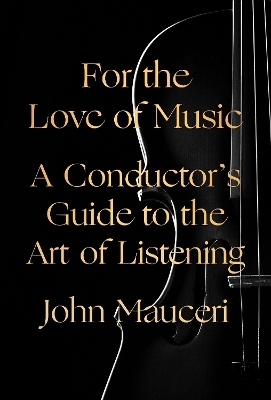 For the Love of Music - John Mauceri