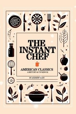 The Instant Chef - Andrew West