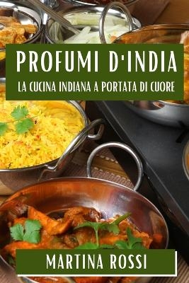 Profumi d'India - Martina Rossi