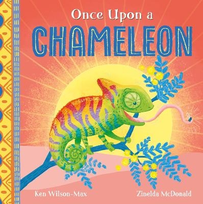 African Stories: Once Upon a Chameleon - Ken Wilson-Max