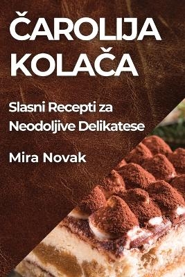 Čarolija Kolača - Mira Novak