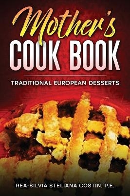 Mother's Cookbook - Rea-Silvia Costin