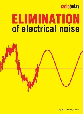 Elimination of Electrical Noise - Don Pinnock