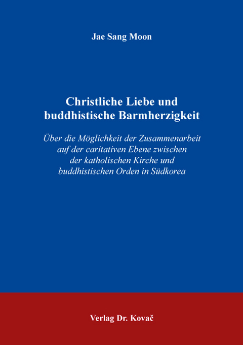 Christliche Liebe und buddhistische Barmherzigkeit - Jae Sang Moon