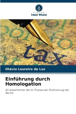 Einführung durch Homologation - Otávio Loureiro da Luz