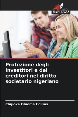 Protezione degli investitori e dei creditori nel diritto societario nigeriano - Chijioke Obioma Collins