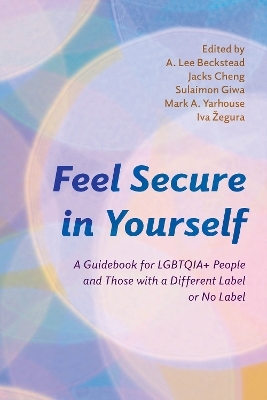 Feel Secure in Yourself - A. Lee Beckstead, Jacks Cheng, Sulaimon Giwa, Mark A. Yarhouse