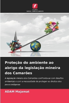 Proteção do ambiente ao abrigo da legislação mineira dos Camarões - ADAM Majamat