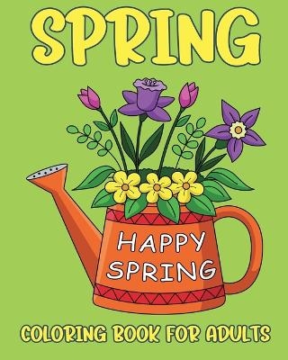 Spring Coloring Book for Adults -  Yunaizar88