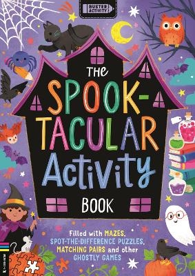 The Spook-tacular Activity Book -  Buster Books