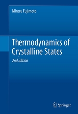 Thermodynamics of Crystalline States - Minoru Fujimoto