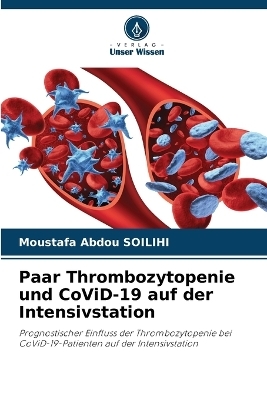 Paar Thrombozytopenie und CoViD-19 auf der Intensivstation - Moustafa Abdou SOILIHI