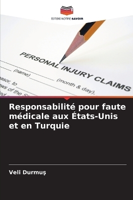 Responsabilité pour faute médicale aux États-Unis et en Turquie - Veli Durmuş