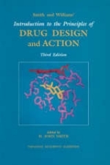 Smith and Williams' Introduction to the Principles of Drug Design and Action, Third Edition - Smith, H. John; Williams, Hywel