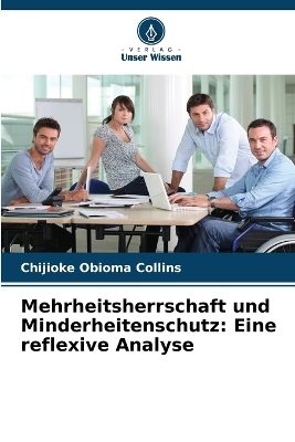 Mehrheitsherrschaft und Minderheitenschutz - Chijioke Obioma Collins