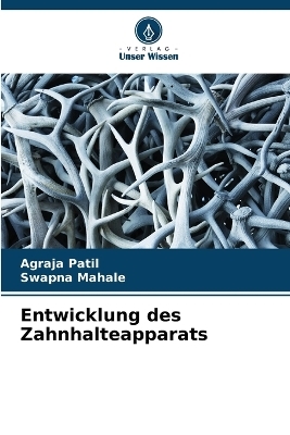 Entwicklung des Zahnhalteapparats - Agraja Patil, Swapna Mahale