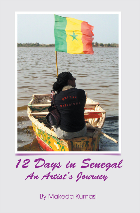 12 Days in Senegal -  Makeda Kumasi