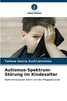 Autismus-Spektrum-Störung im Kindesalter - Tatiane Garcia Zuchi Jeronimo