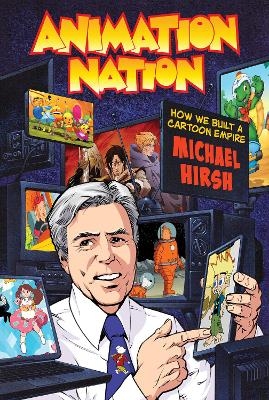 Animation Nation - Michael Hirsh