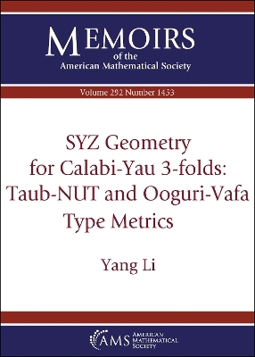 SYZ Geometry for Calabi-Yau 3-folds: Taub-NUT and Ooguri-Vafa Type Metrics - Yang Li