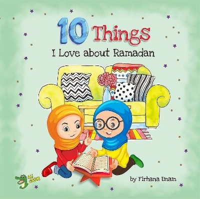 10 Things I Love About Ramadan - Firhana Imam