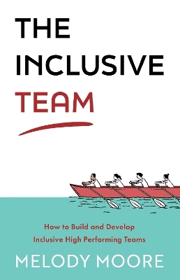 The Inclusive Team - Melody Moore