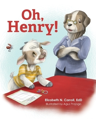 Oh, Henry! - Elizabeth N Carroll Edd