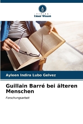 Guillain Barré bei älteren Menschen - Ayleen Indira Lubo Gelvez