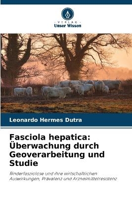 Fasciola hepatica - Leonardo Hermes Dutra